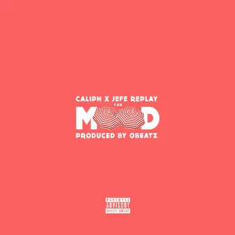 The Mood by Caliph