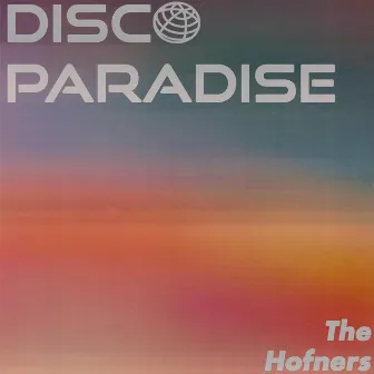 Disco Paradise by The Hofners