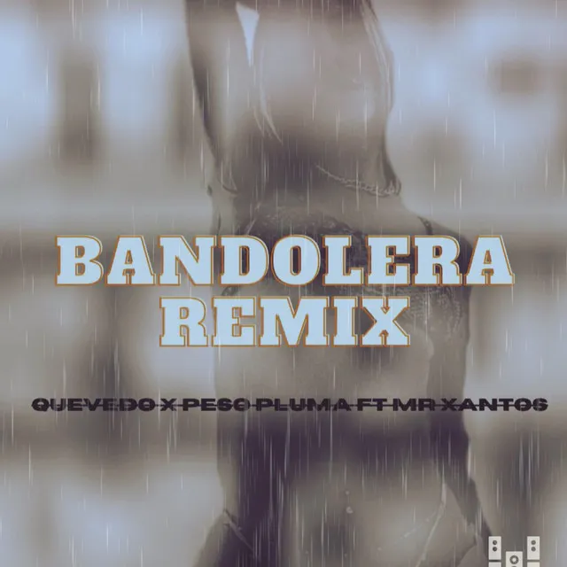 Bandolera - remix