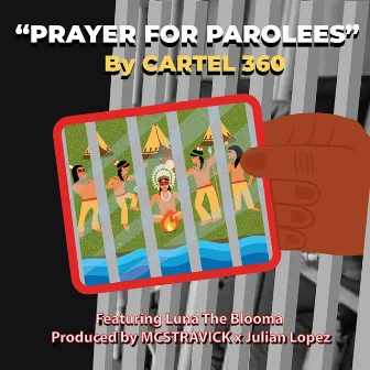 Prayer for Parolees by Cartel 360