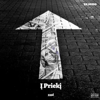 Į Priekį by 335d