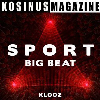 Sport - Big Beat by Klooz