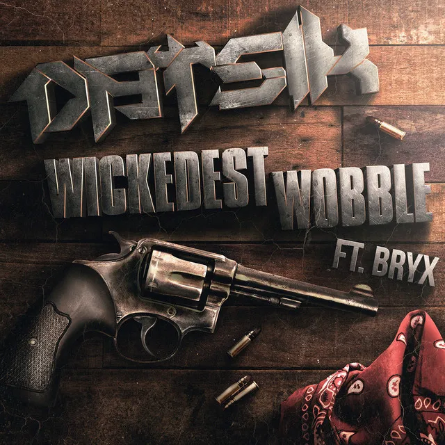 Wickedest Wobble (feat. Bryx)