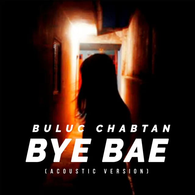 Bye Bae (Acoustic Version)