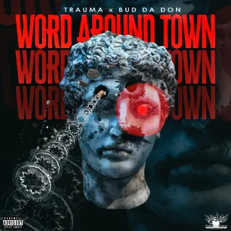 Word Around Town by TRAUMA