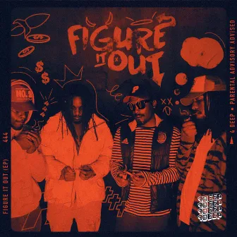 Figure It Out by 4deep