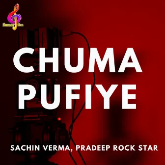 Chuma Pufiye by Pradeep Rockstar