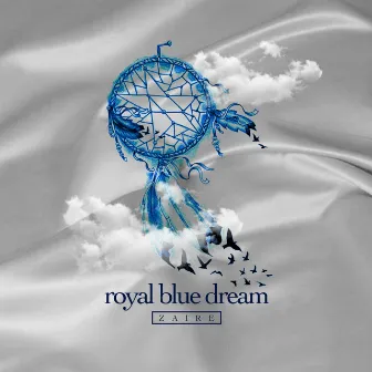 Royal Blue Dream by Zaire