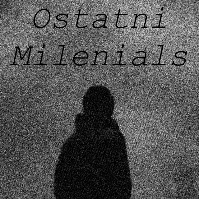 Ostatni Milenials