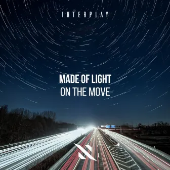 On The Move by Made Of Light