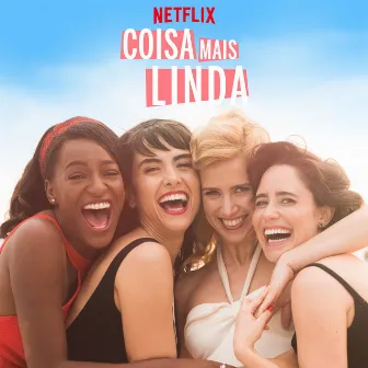 Coisa Mais Linda Season 1 (Original Music from the Netflix Series) by João Erbetta