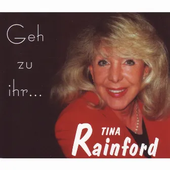 Geh zu ihr by Tina Rainford