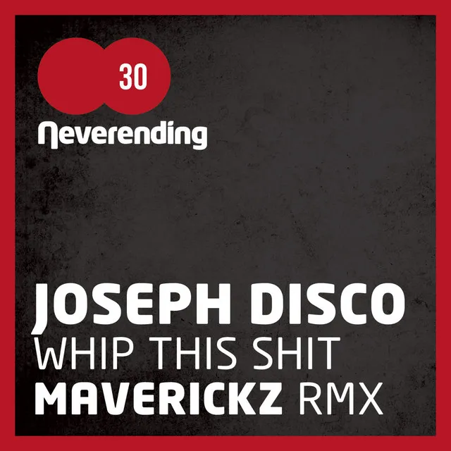 Whip This Shit - Maverickz Remix