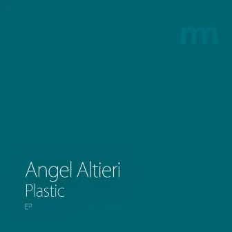 Plastic by Angel Altieri