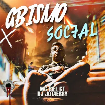 Abismo Social by MC Biel GT