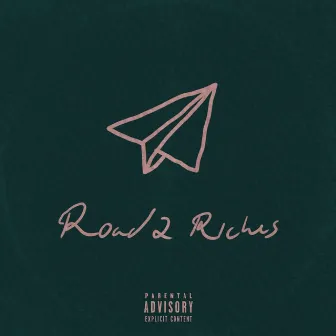 Road 2 Riches by Onelz