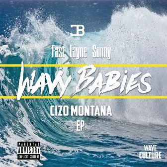 Wavy Babies by Fast Layne Sonny