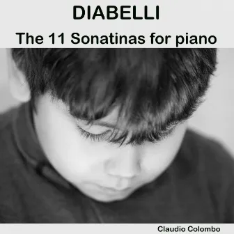 Diabelli: The 11 Sonatinas for Piano by Claudio Colombo