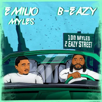 100 Myles 2 Eazy Street by Emilio Myles