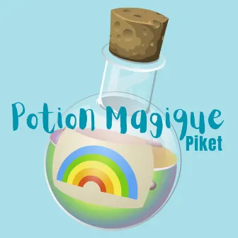 POTION MAGIQUE by PIKET