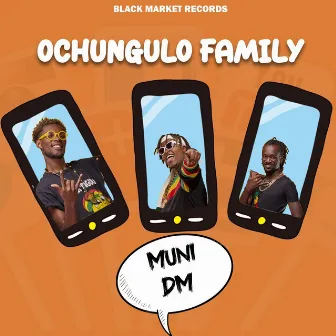 Muni DM by Ochungulo Family