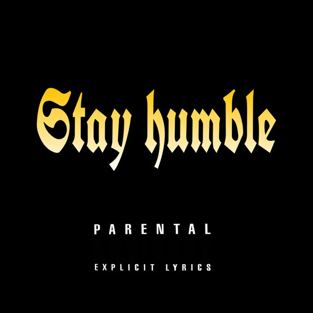 Stay Humble