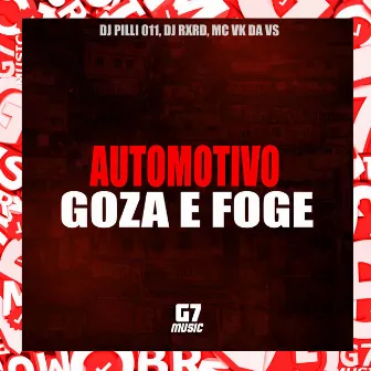 Automotivo Goza e Foge by DJ Pilli011