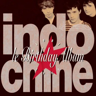 Le Birthday album by Indochine