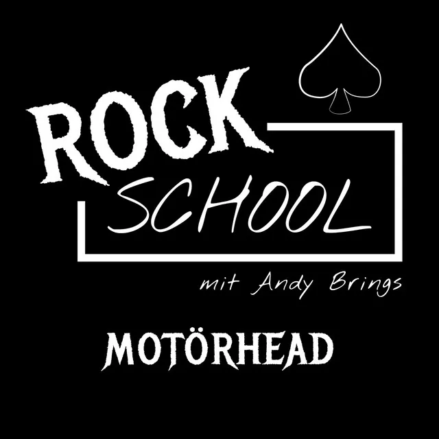 Motörhead [Rock School mit Andy Brings, Folge 2 (ungekürzt)]