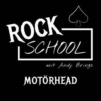 Motörhead [Rock School mit Andy Brings, Folge 2 (ungekürzt)] by Rock Classics Magazin