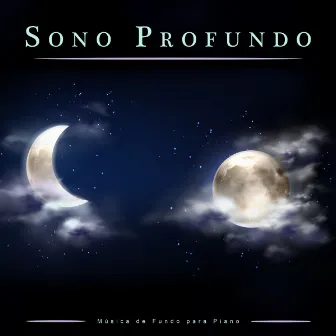 Sono Profundo: Música de Fundo para Piano by Experiência Musical Adormecida