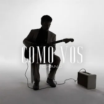 Como Vos by Chano