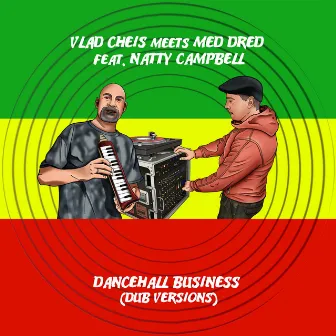 Dancehall Business (Dub Versions) by Vlad Cheis