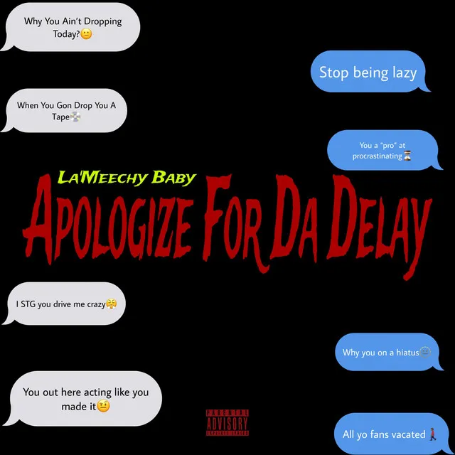 Apologize For Da Delay