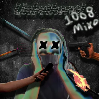 Unbothered by 10o8 Mixo