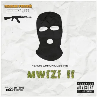 Mwizi 2 by Feron Chronicles Riett