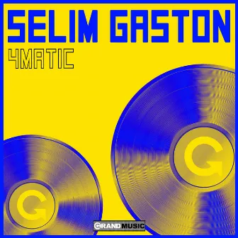 4Matic by Selim Gaston