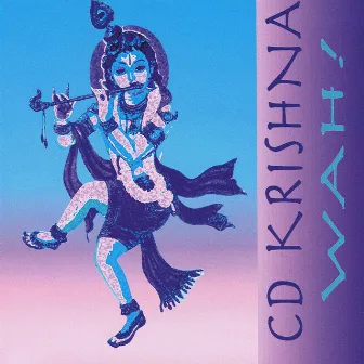 CD Krishna by Wah!