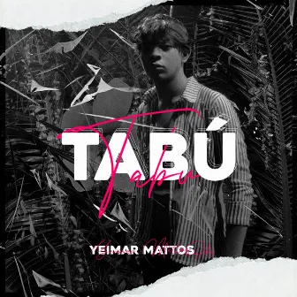 Tabú by Yeimar Mattos