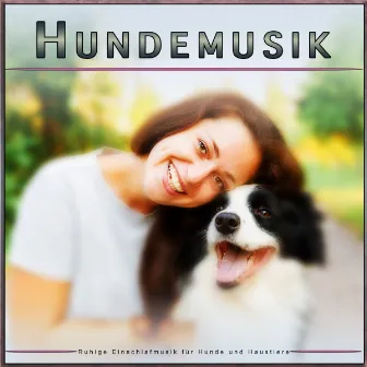 Hundemusik: Ruhige Einschlafmusik für Hunde und Haustiere by Schlafende Musik für Hunde