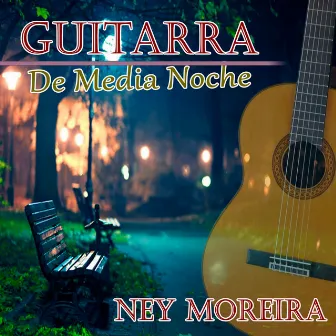 Guitarra de Media Noche by Ney Moreira