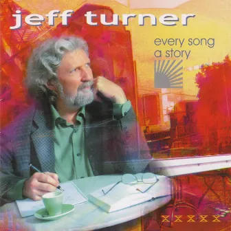 Every Song a Story by Jeff Turner