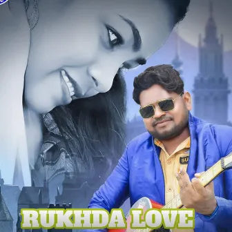 RUKHDA LOVE by Jashobanta Sagar