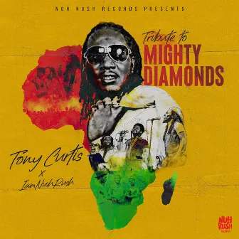 Tribute To Mighty Diamonds by IamNuhRush