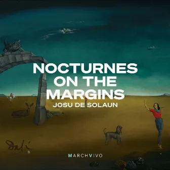 Nocturnes on the Margins by Josu De Solaun