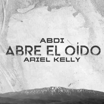 Abre El Oído by Ariel Kelly