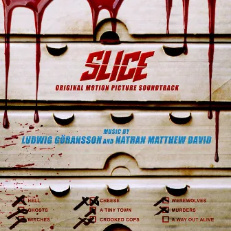 Slice (Original Motion Picture Soundtrack) by Nathan Matthew David