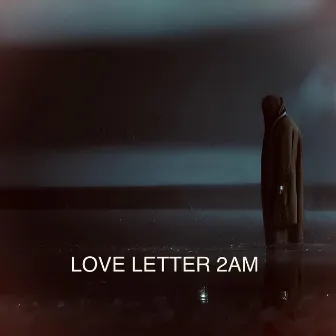 Love Letter 2AM by Art de las Fuentes