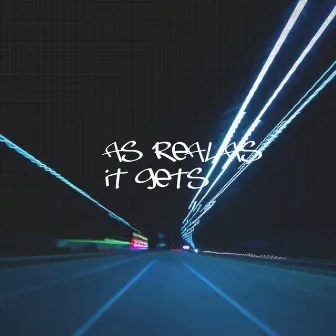 As Real As It Gets by Zay V