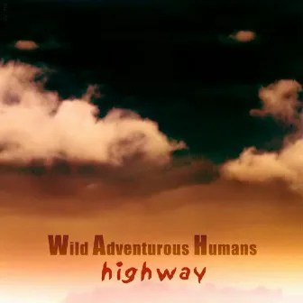 Highway by W.A.H.